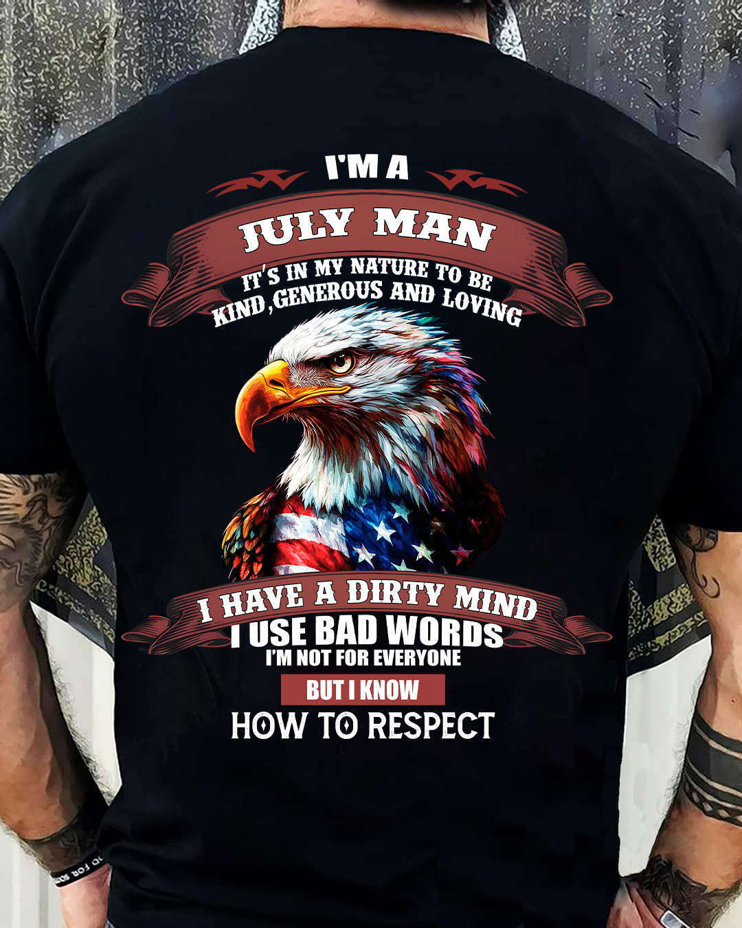 JULY - KNOW HOW TO RESPECT - BIRTHDAY T-SHIRT FOR MEN - EBIL07 (SKU12-311-07)