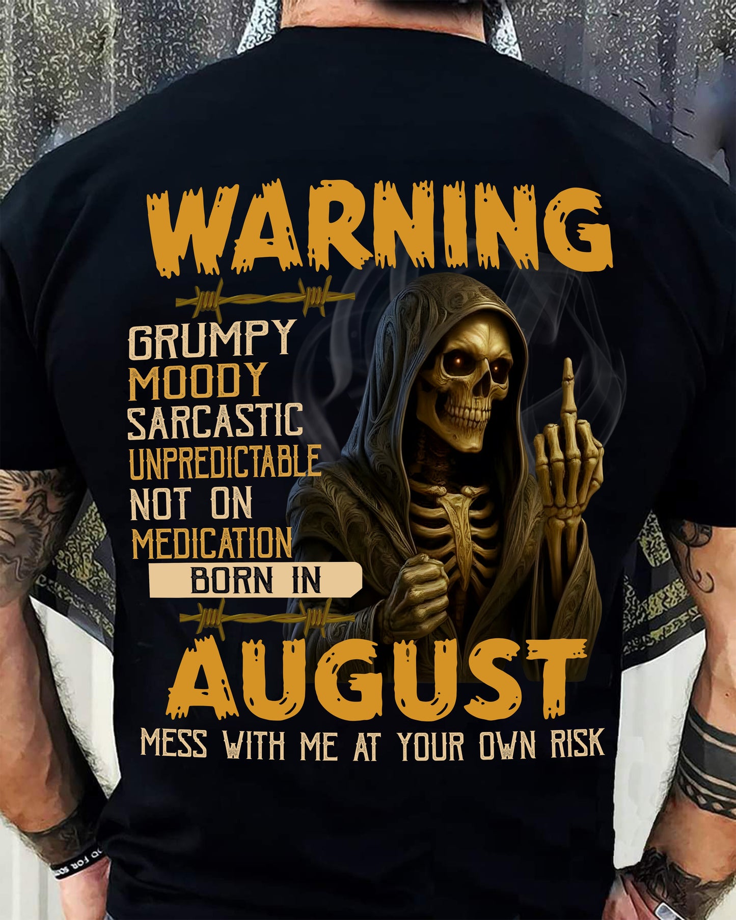 AUGUST - WARNING GRUMPY MOODY - BIRTHDAY T-SHIRT FOR MEN - EBIL08 (SKU26T-01-07-08)