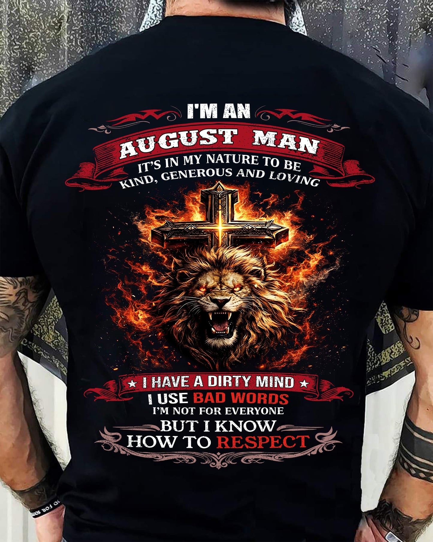 AUGUST - KIND AND LOVING ARE MY NATURE - PREMIUM DTG PRINT BIRTHDAY T-SHIRT FOR MEN - EBIL08 (SKU26T-01-31-08)