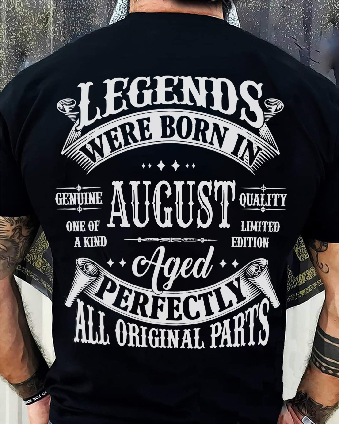 LEGENDS WERE BORN IN AUGUST - T-SHIRT FOR MAN - DONN08 (SKU08-37-08)