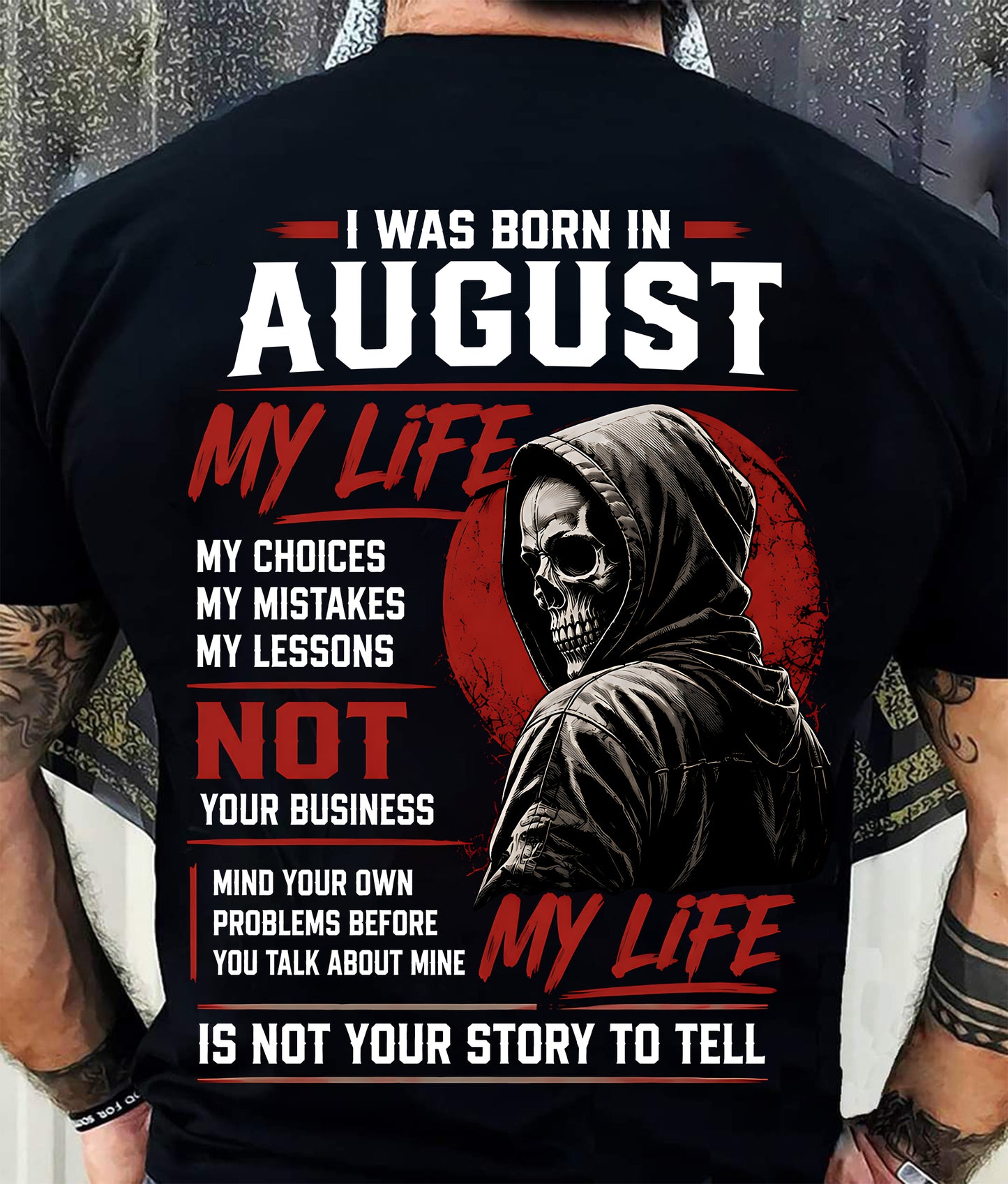 AUGUST - MY LIFE - T SHIRT FOR MAN - DONN08 (SKU2607-329-08)
