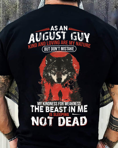 AUGUST - KIND AND LOVING ARE MY NATURE - BIRTHDAY T-SHIRT FOR MEN - EBIL08 (SKU26T-01-17-08)