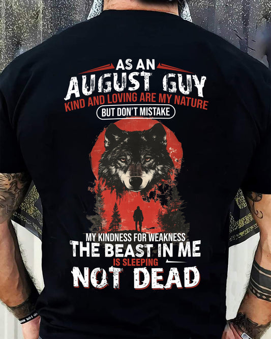 AUGUST - KIND AND LOVING ARE MY NATURE - BIRTHDAY T-SHIRT FOR MEN - EBIL08 (SKU26T-01-17-08)