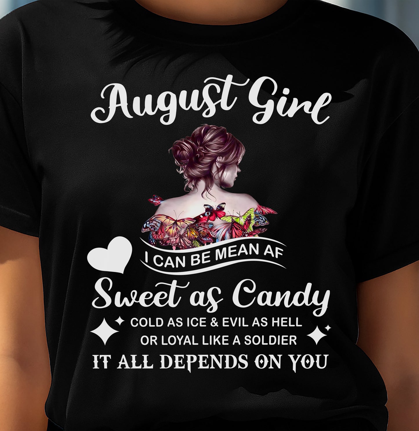 August Girl T-Shirt – Sweet As Candy, Cold As Ice - Birthday Gift for Women - EBIL08 (SKU26T-01-38-08)