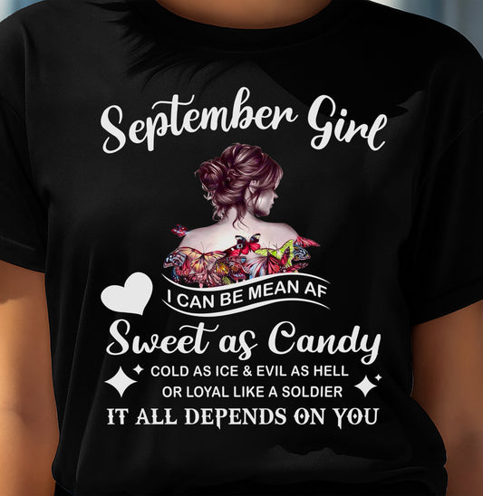 September Girl T-Shirt – Sweet As Candy, Cold As Ice - Birthday Gift for Women - EBIL09 (SKU26T-01-38-09)
