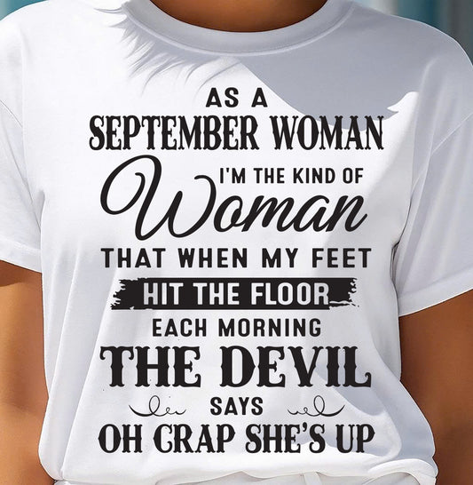 AS A SEPTEMBER WOMAN – T-SHIRT FOR WOMAN – DONN09 (SKU26T-01-36-09)
