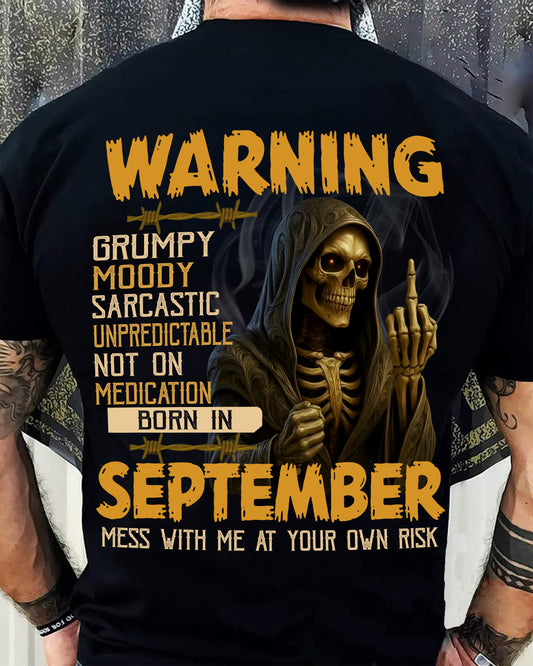 SEPTEMBER - WARNING GRUMPY MOODY - BIRTHDAY T-SHIRT FOR MEN - EBIL09 (SKU26T-01-07-09)