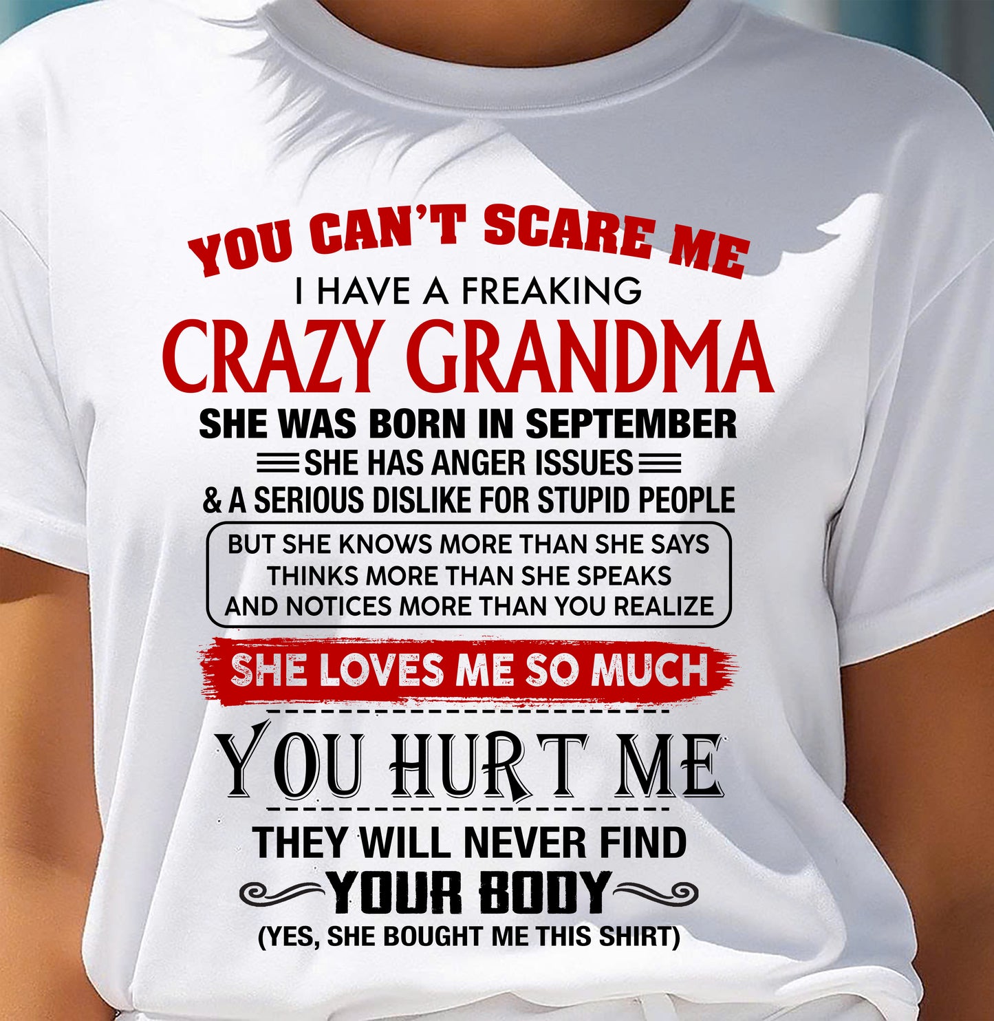September - You Can’t Scare Me I Have A Freaking Crazy Grandma – Gift For Granddaughter From Grandma – DONN09 (SKU2602-26-09)