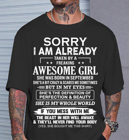 September – Sorry I Am Already Taken By A Freaking Awesome Girl – Gift For Boyfriend From Wife Or Girlfriend – DOAN09 (SKU12-293-09)