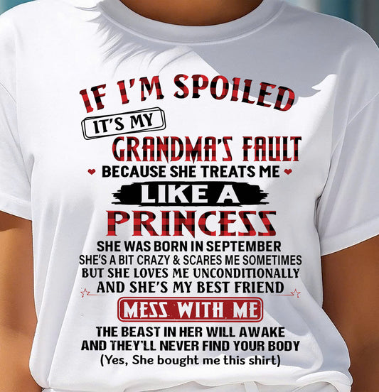 September – If I’m Spoiled, It’s My Grandma’s Fault – Gift For Grandson And Granddaughter From Grandma – DONN09 (SKU07-92-09)