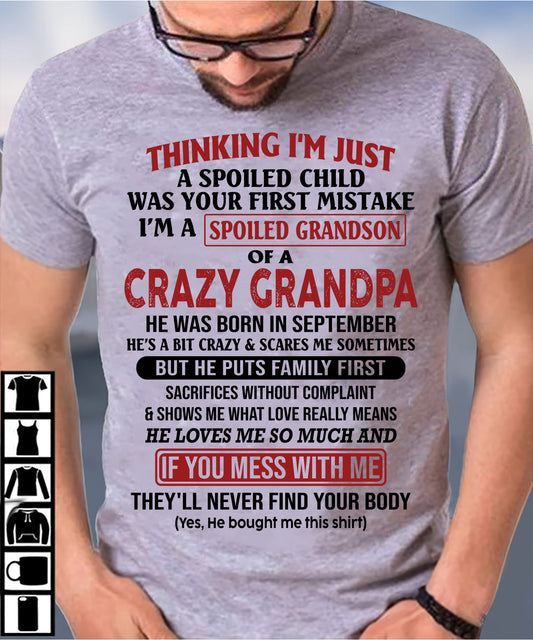 Thinking I'm Just A Spoiled Child - Gift For Grandson And Granddaughter From Grandpa - DOAN09 (SKU10-05-09)