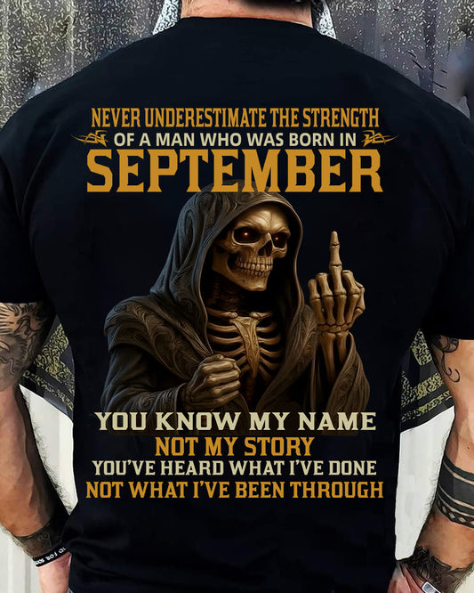 SEPTEMBER - NEVER UNDERESTIMATE - BIRTHDAY T-SHIRT FOR MEN - EBIL09 (SKU26T-01-06-09)