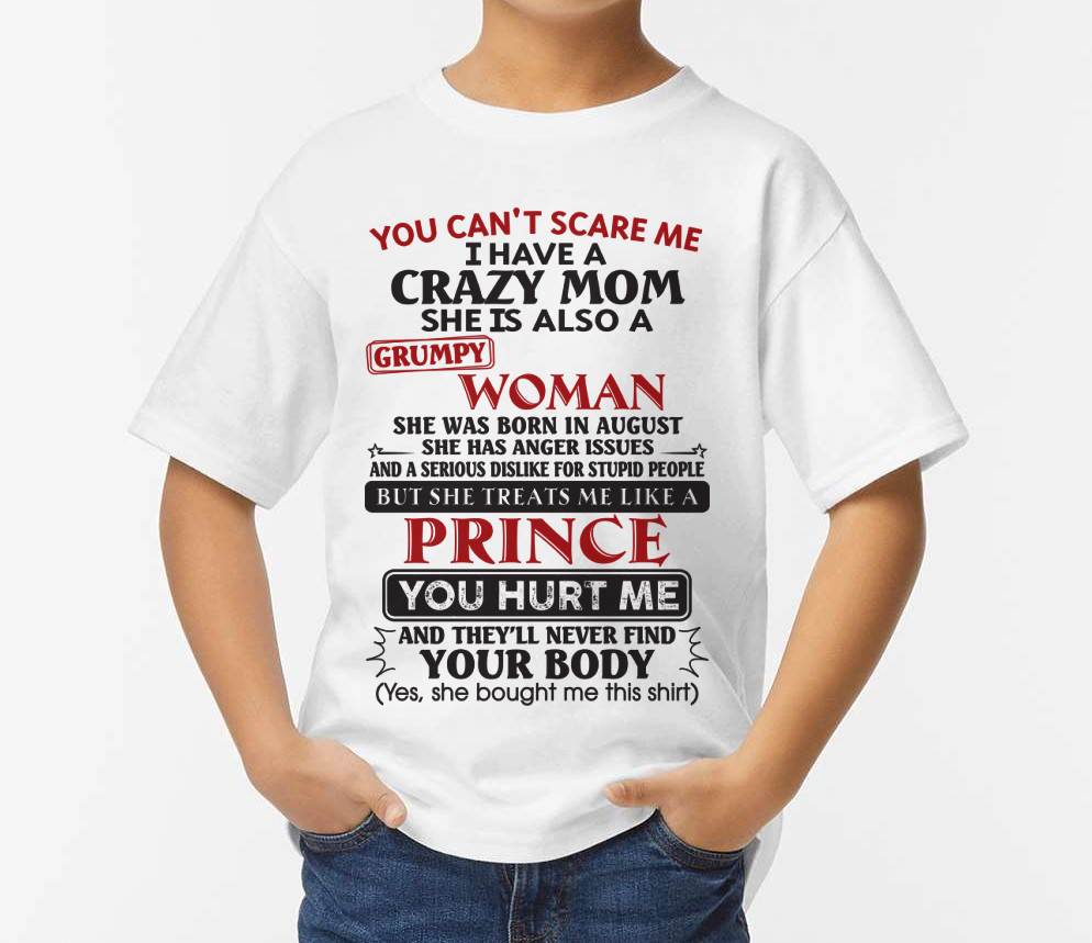 August - You Can’t Scare Me - Gift For Son From Mom - DONN08 (SKU11-89-08)