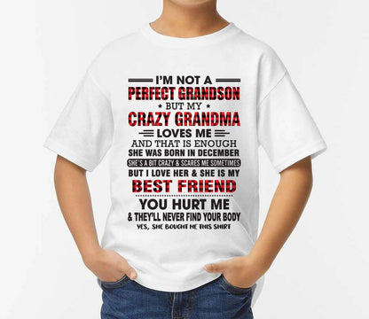 December – I’m Not A Perfect Grandson But My Crazy Grandma Loves Me – Gift For Grandson From Grandma – DOAN12 (SKU10-167-12)