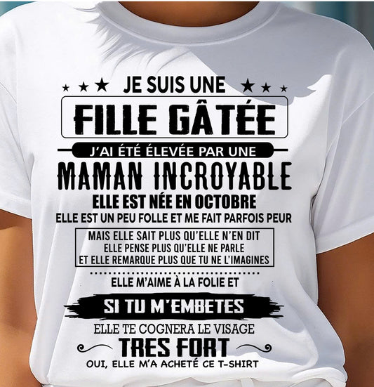 OCTOBRE - T-SHIRT JE SUIS UNE FILLE CHANCEUSE – CADEAU TOUCHANT DE MAMAN INCROYABLE - frDONN10 (SKU26T-0190-10)