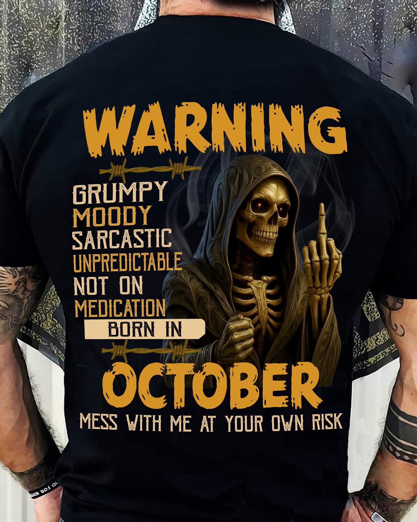 OCTOBER - WARNING GRUMPY MOODY - BIRTHDAY T-SHIRT FOR MEN - EBIL10 (SKU26T-01-07-10)