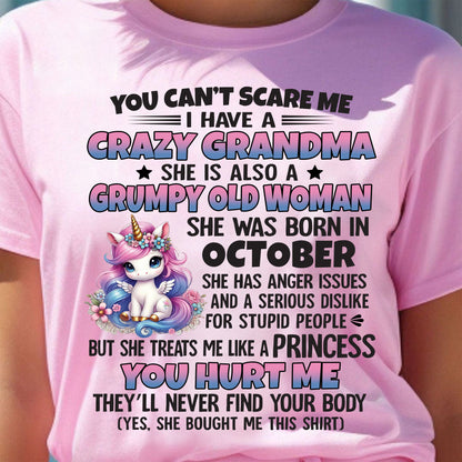 You Can’t Scare Me I Have A Crazy Grandma - Gift For Grandson And Granddaughter From Grandma - DONN10 (SKU09-106-10)