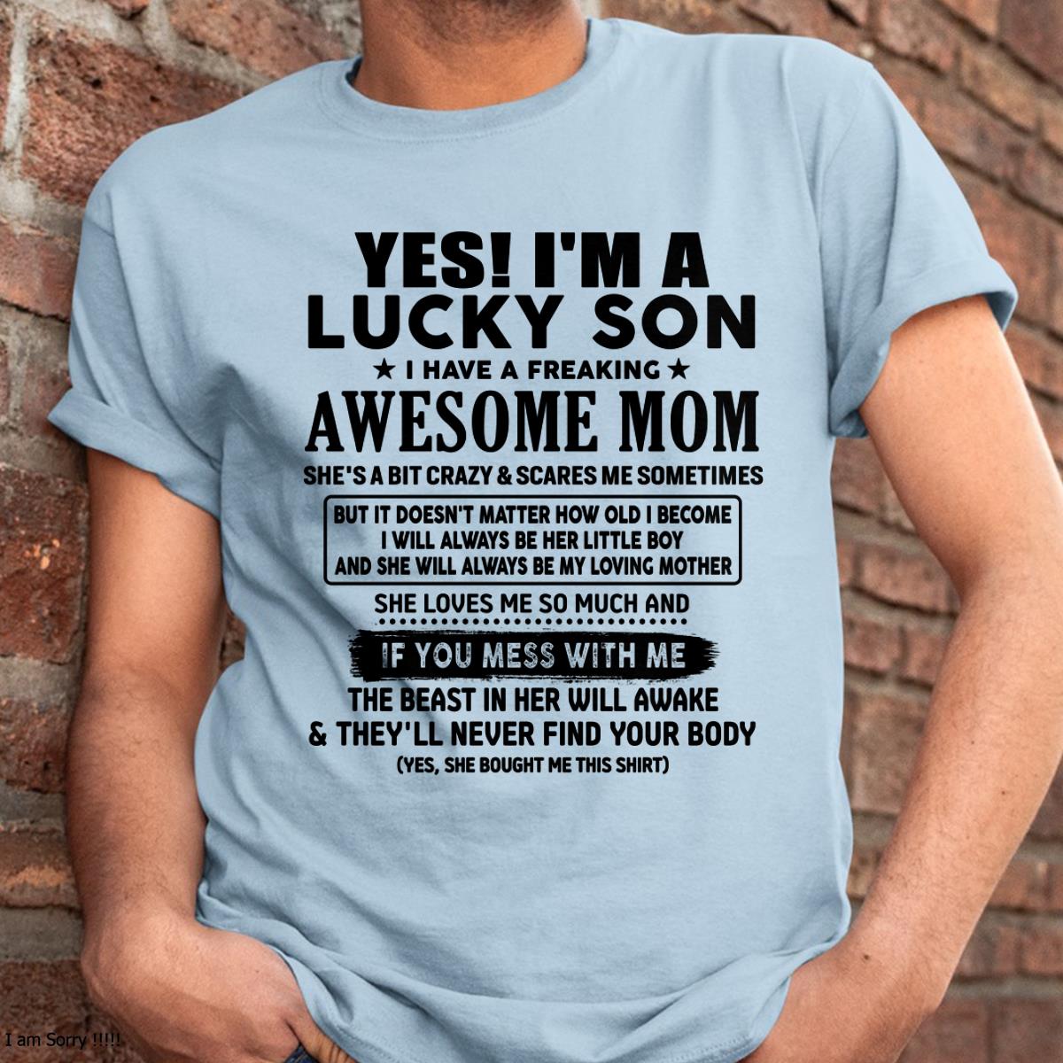 I am Lucky Son - Gift For Son From Mom - EBIL00 - (SKU-T1206LMS-00)