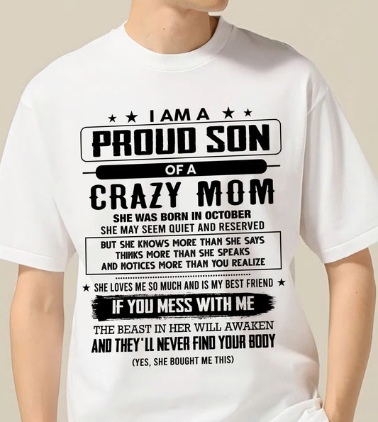 October - I Am A Proud Son Of A Crazy Mom – Gift For Son From Mom – DONN10 (SKU2603-204-10)