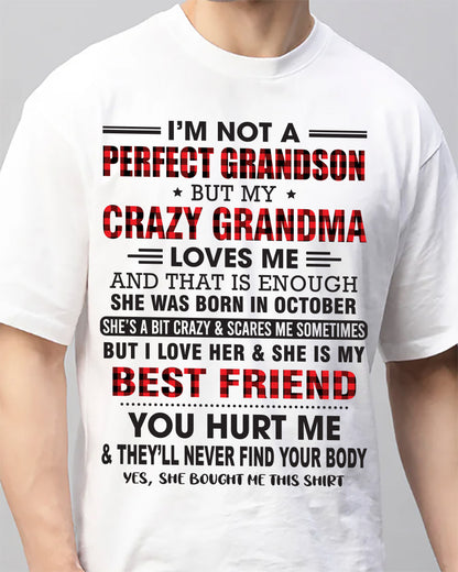 October – I’m Not A Perfect Grandson But My Crazy Grandma Loves Me – Gift For Grandson From Grandma – DOAN10 (SKU10-167-10)