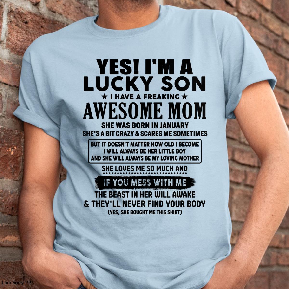 January - I am Lucky Son - Gift For Son From Mom - DONN01 - (SKU-T1206LMS-01)