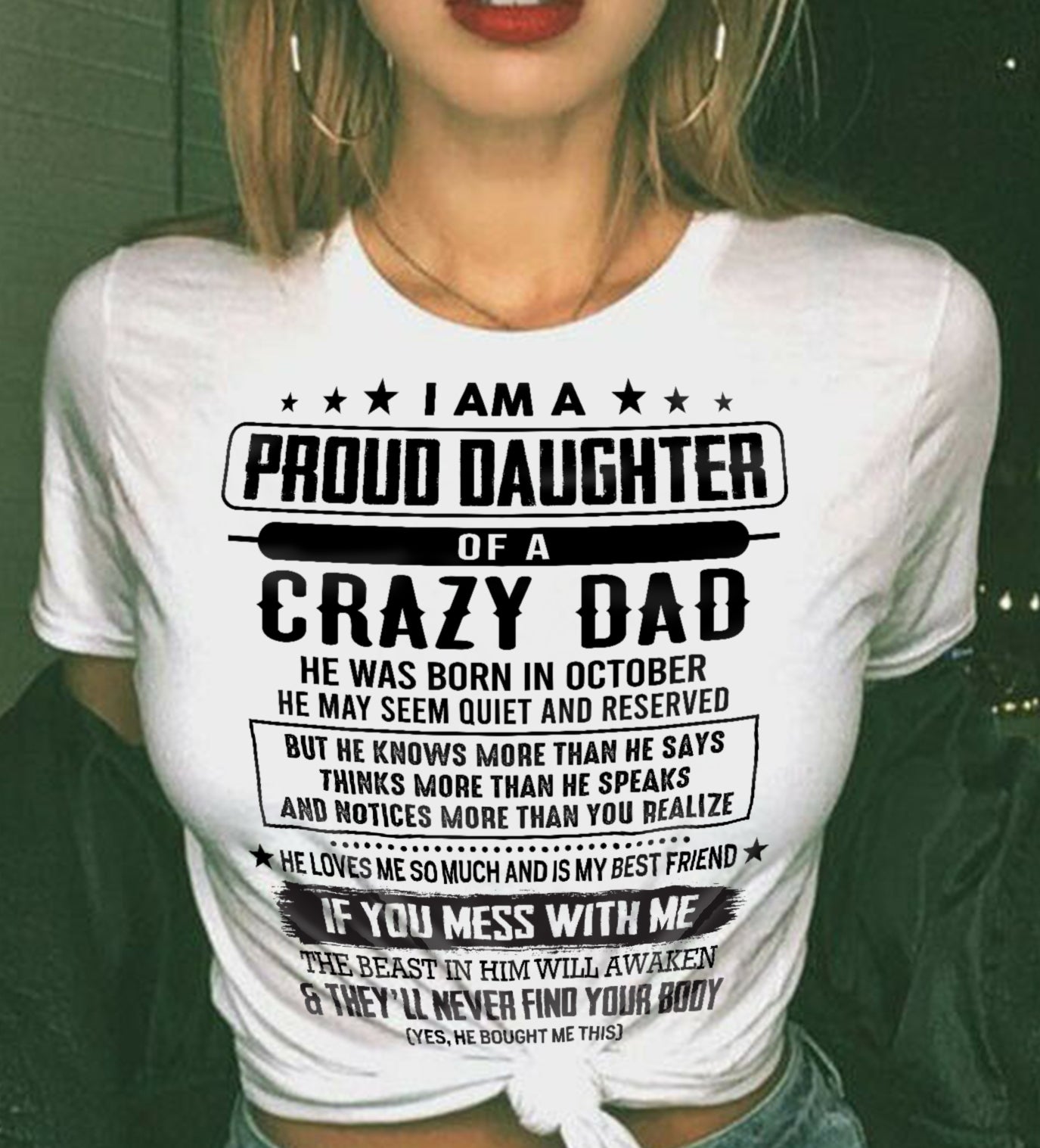 October - I Am A Proud Daughter Of A Crazy Dad – Gift For Daughter From Dad – DONN10 (SKU2603-183-10)