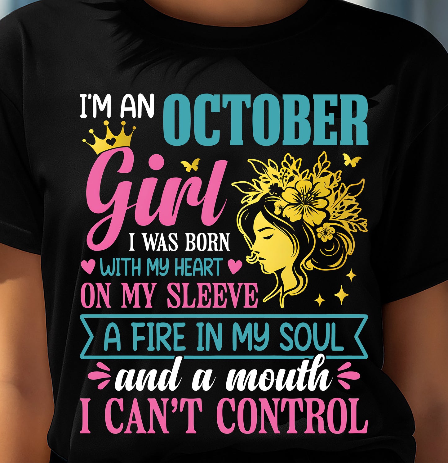 I'm An October Girl – T-Shirt For Woman – DONN10 (SKU10-67-10)