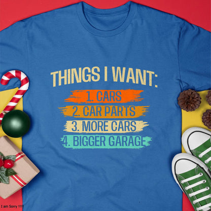 Things I Want - Car Parts Enthusiast Auto Mechanic Engine T-Shirt - Gift For Mechanic - DONN (SKUM08-D13)