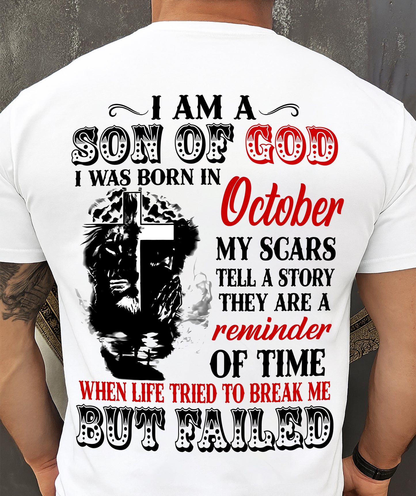 October - I Am A Son Of God – T Shirt For Man – DONN10 (SKU2604-189-10)
