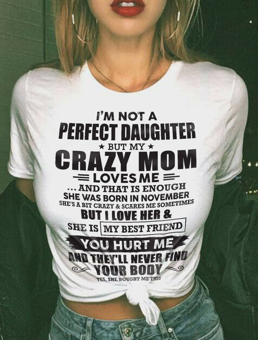 November - I'm Not A Perfect Daughter But My Crazy Mom Loves Me - Gift For Daughter From Mom - DONN11 (SKU07-57-11)