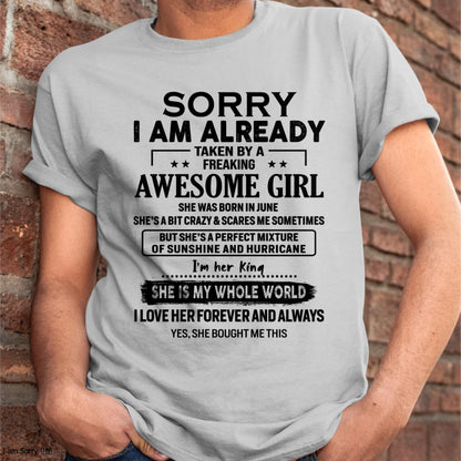 June - Sorry I Am Already Taken By A Freaking Awesome Girl - Gift For Husband From Wife - DOAN06 (SKU-TSRGIRL-06)