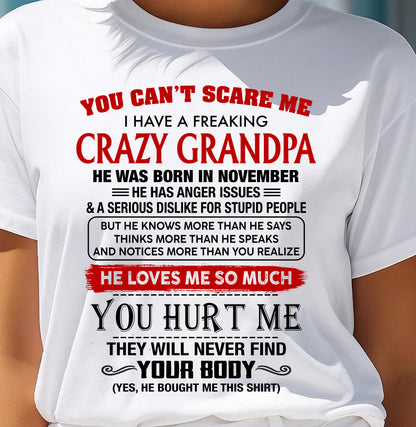 November - You Can’t Scare Me I Have A Freaking Crazy Grandpa – Gift For Granddaughter From Grandpa – DONN11 (SKU26T-01261-11)