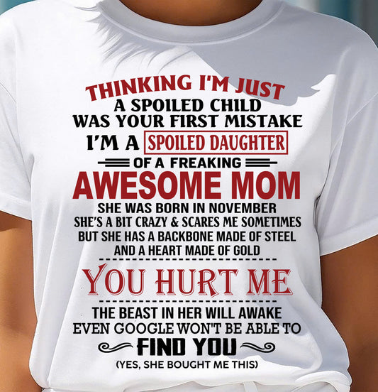 NOVEMBER - TO MY DAUGHTER - SPOILED DAUGHTER - PERFECT GIFT FOR DAUGHTER - GIFT FROM MOM - ebil11 (SKU10-151-11)