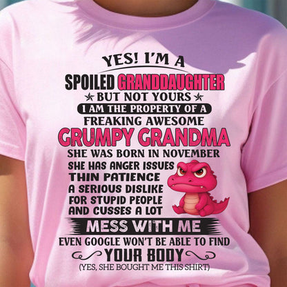 Yes! I'm A Spoiled Granddaughter - Gift For Grandson And Granddaughter From Grandma - DOAN11 (SKU09-96-11)