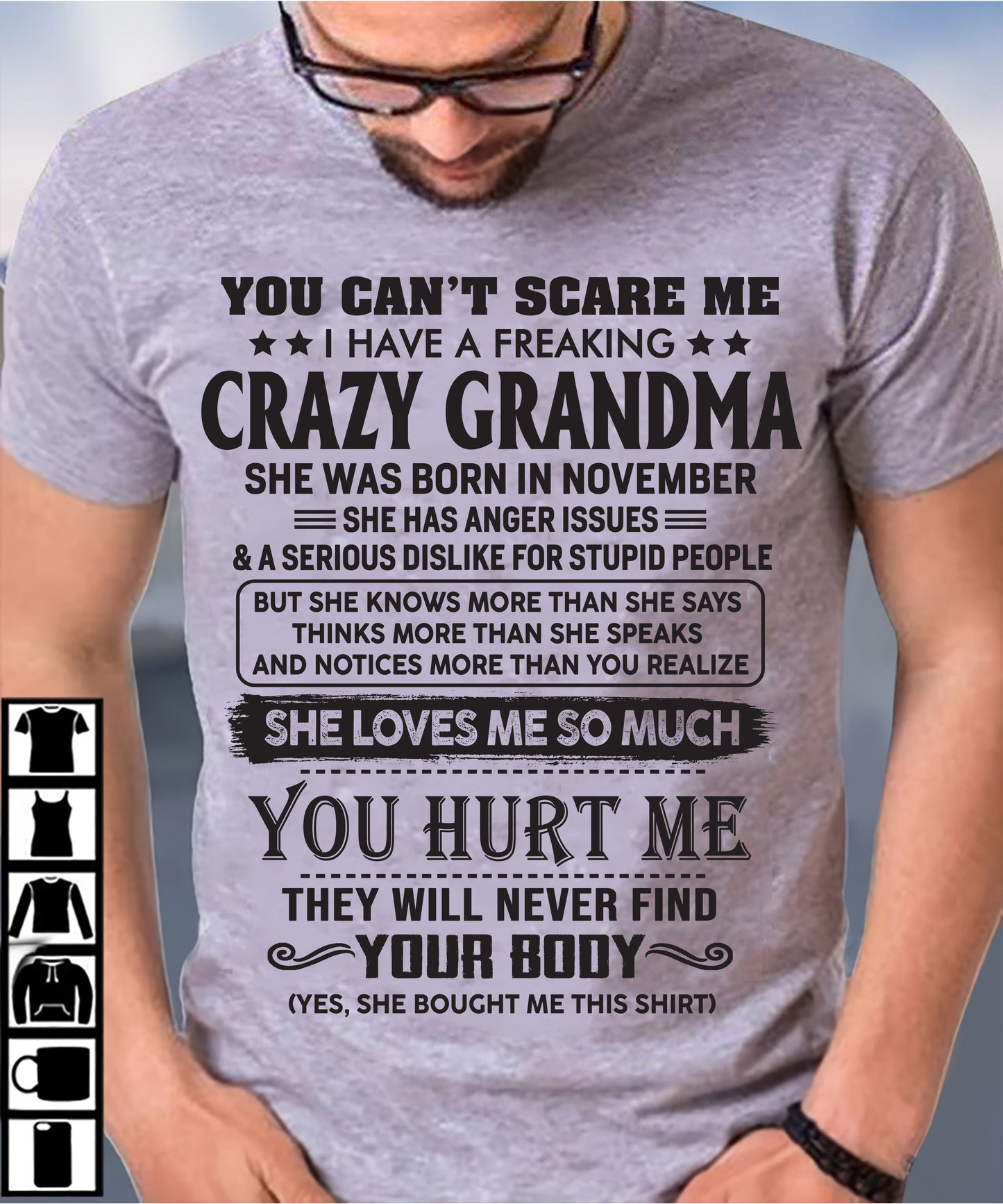 November - You Can’t Scare Me I Have A Freaking Crazy Grandma - Gift For Grandson And Granddaughter From Grandma - DOAN11 (SKU10-56-11)
