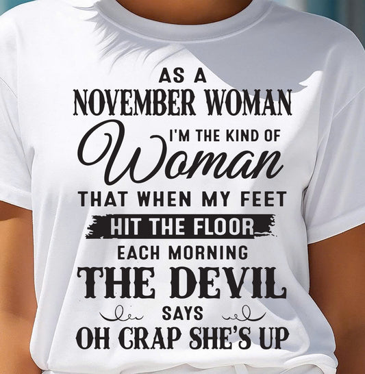 AS A NOVEMBER WOMAN – T-SHIRT FOR WOMAN – DONN11 (SKU26T-01-36-11)