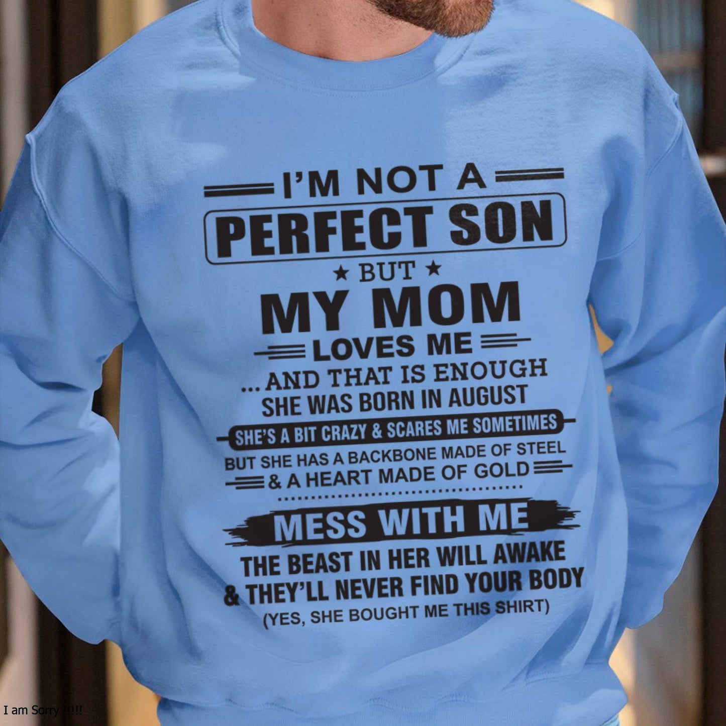 August - "I'M NOT A PERFECT SON BUT MY MOM LOVES ME" - Birthday Gift From August Mom / Woman - EBIL08 (SKU10-147-08)