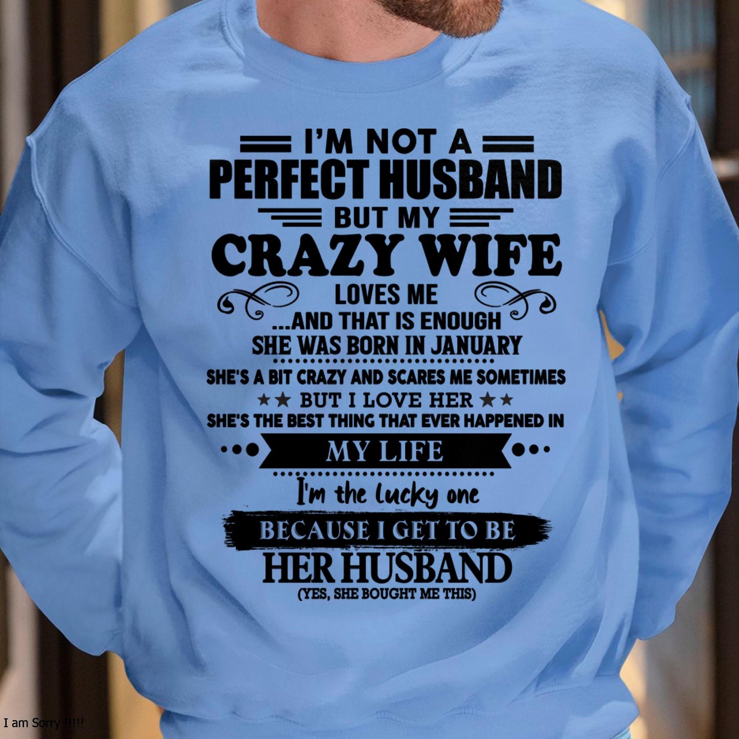 January - I Am Not A Perfect Husband But My Crazy Wife Love Me And That Is Enough - Gift For Husband From Wife - EBIL01 (SKU-QHUSBAND-01)