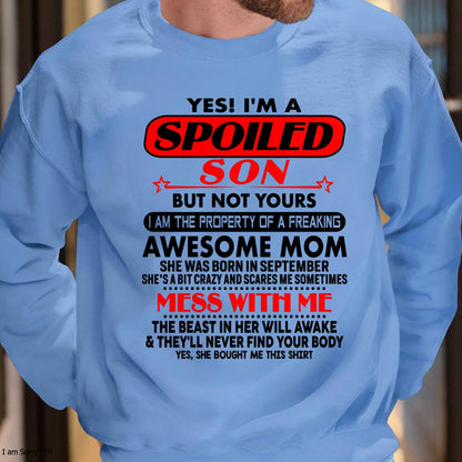 September - I am Spoiled Son - Gift For Son From Mom - DONN09 - (SKU-T1206MS-09)