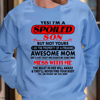 I am Spoiled Son - Gift For Son From Mom - ebil00 - (SKU-T1206MS-00)