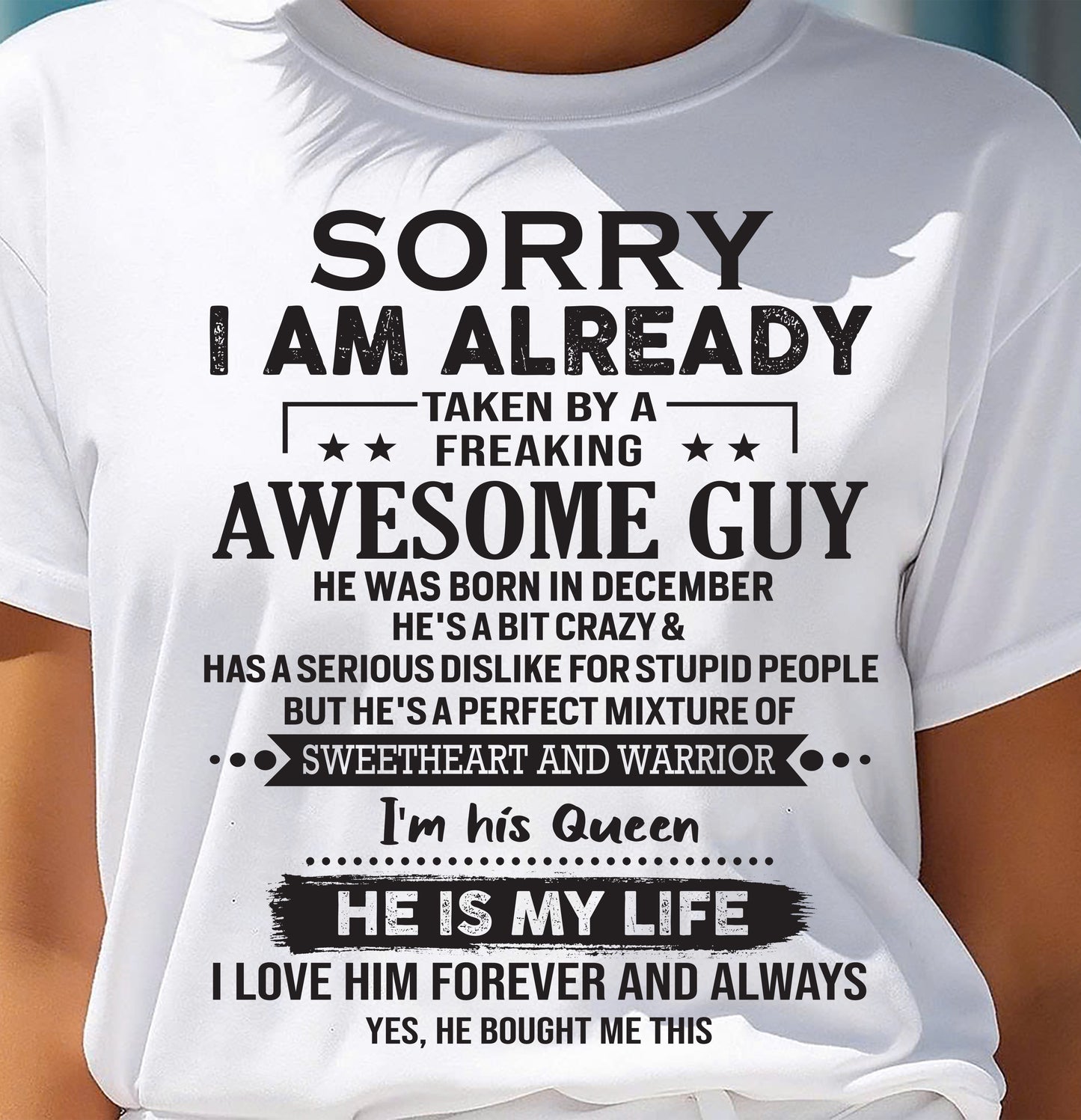 December - Sorry I Am Already Taken By A Freaking Awesome Guy - Gift For Your Girlfriend, Wife From Husband - DONN12 (SKU10-98-12)