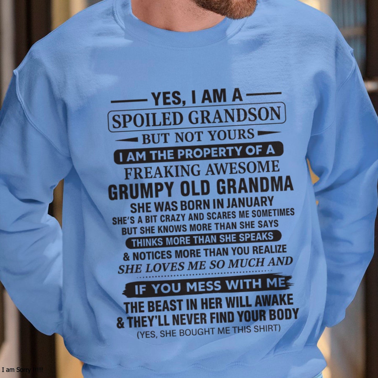 Yes I’m A Stubborn Grandson T-Shirt – Birthday Gift From January Grandma / Woman - EBIL01 (SKU10-171-01)
