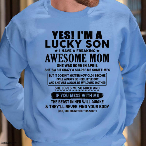 April - I am Lucky Son - Gift For Son From Mom - EBIL04 - (SKU-T1206LMS-04)