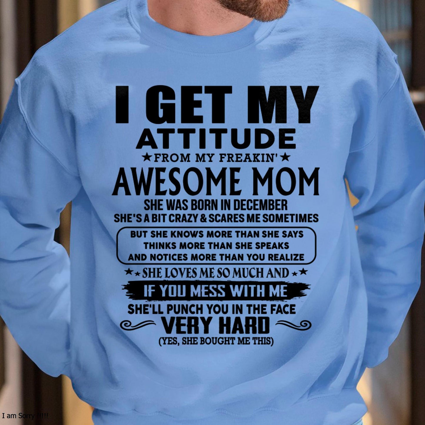 December - Thanks Mom - I GET MY ATTITUDE FROM MY FREAKIN' AWESOME MOM - Gift for Son and Daughter From Mom - DONN12 (SKU-TMD-CU-12)