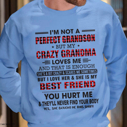 I’m Not A Perfect Grandson T-Shirt – Birthday Gift From Grandma / Woman - EBIL00 (SKU10-167-00)