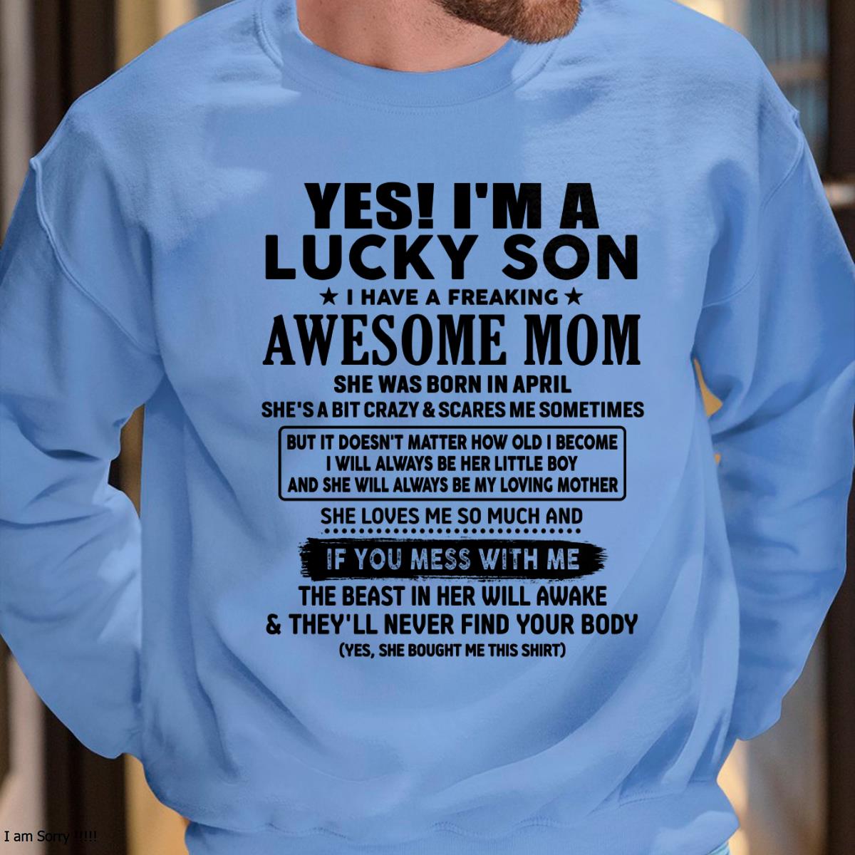 April - I am Lucky Son - Gift For Son From Mom - DONN04 - (SKU-T1206LMS-04)