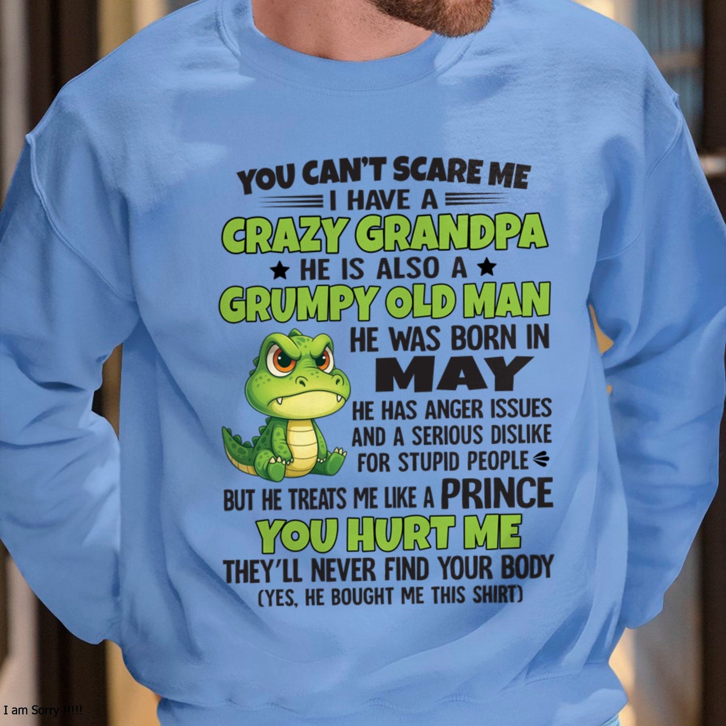 Gift for Grandson EBIL05 - You Can’t Scare Me I Have A Crazy Grandpa T-Shirt - Birthday Gift From May Grandpa / Man - (SKU09-121-05)