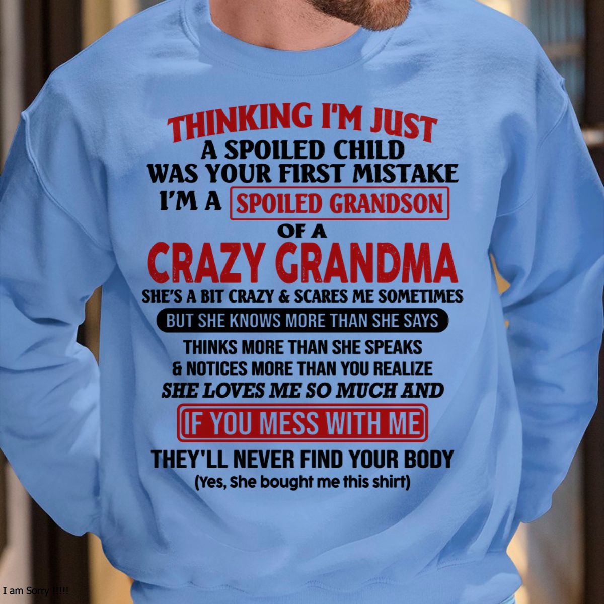 I'M A SPOILED GRANDSON OF A CRAZY GRANDMA - From Grandma - EBIL00 (SKU-GMS1-NTT00)