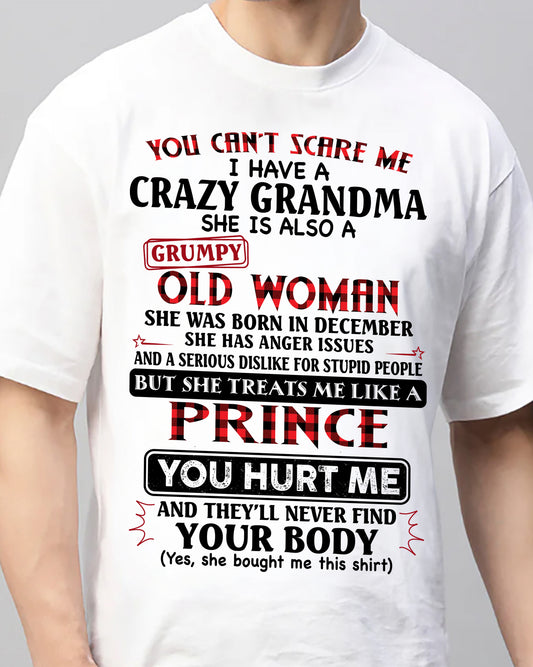 December - You Can’t Scare Me I Have A Freaking Crazy Grandma – Gift For Grandson From Grandma – DONN12 (SKU2603-35-12)