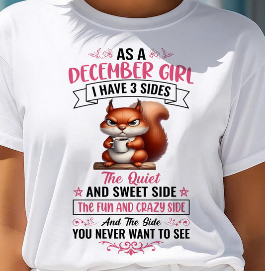 December - I Have 3 Sides – T Shirt For Woman – DONN12 (SKU2604-233-12)